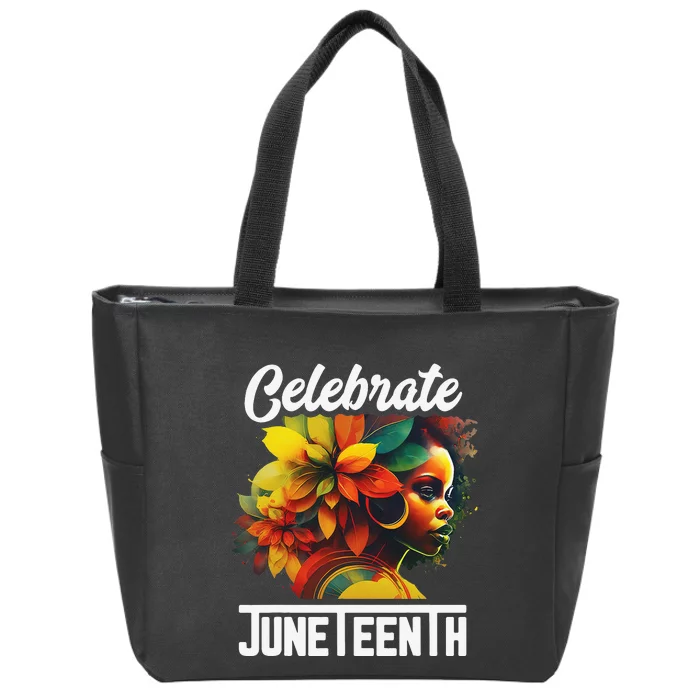 Celebrate Juneteenth Wo African Black History Month Zip Tote Bag