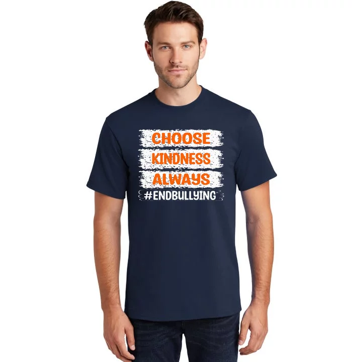 Choose Kindness Always End Bullying Cute Unity Day Orange Tall T-Shirt