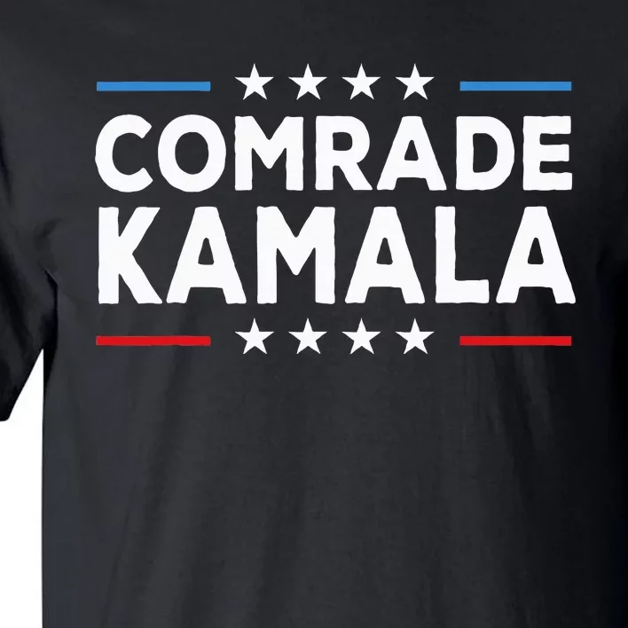 Comrade Kamala Anti Kamala Harris Tall T-Shirt