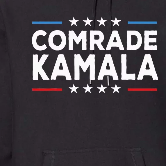 Comrade Kamala Anti Kamala Harris Premium Hoodie