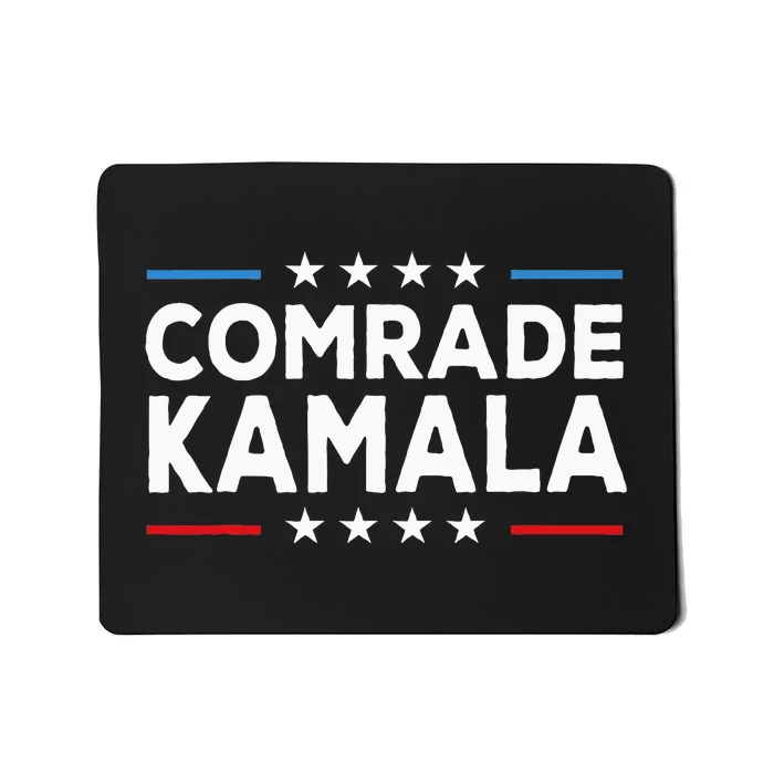 Comrade Kamala Anti Kamala Harris Mousepad