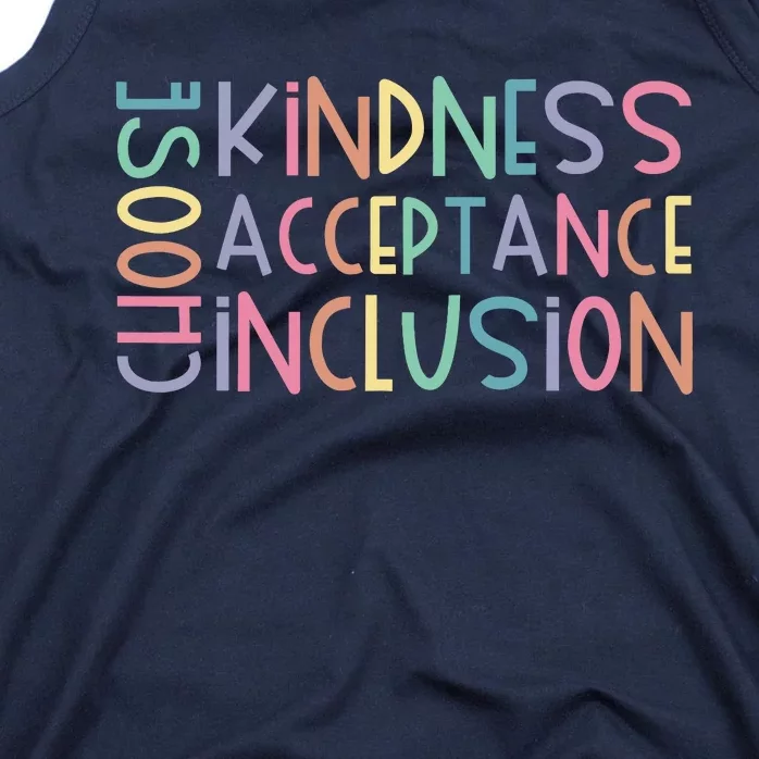 Choose Kindness Acceptance Inclusion Be Kind Unity Day Tank Top