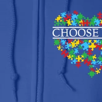 Choose Kind Autism Heart Autism Awareness Day Gift Full Zip Hoodie