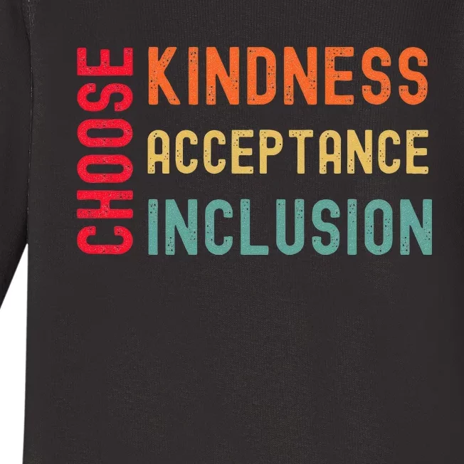 Choose Kindness Acceptance Inclusion Unity Day Anti Bully Baby Long Sleeve Bodysuit