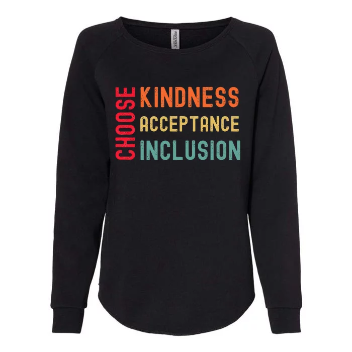 Choose Kindness Acceptance Inclusion Unity Day Anti Bully Womens California Wash Sweatshirt