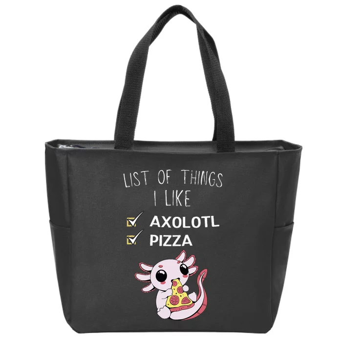 Cute Kawaii Axolotl List Of Things I Like Pizza Lover Zip Tote Bag