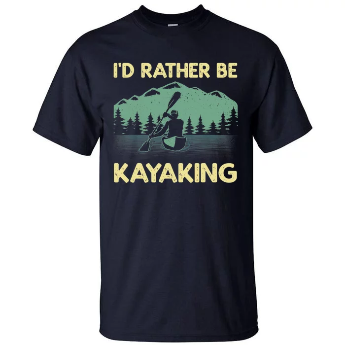 Cool Kayaking Art For Kayak Paddle Boating Kayaker Tall T-Shirt