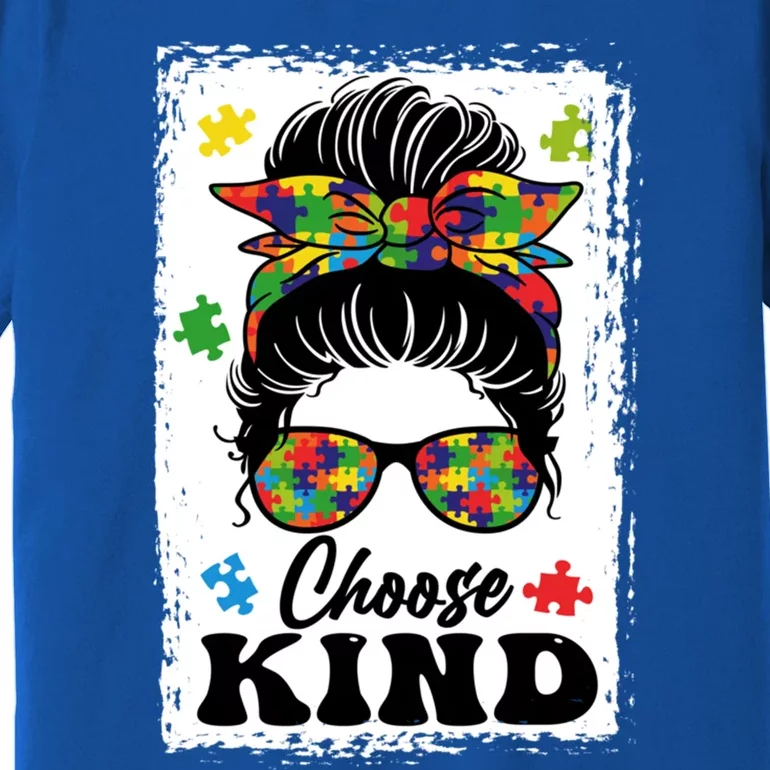 Choose Kind Autism Awareness Messy Bun Meaningful Gift Premium T-Shirt