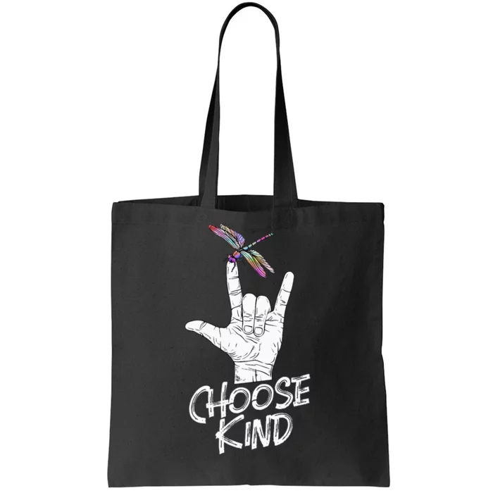 Choose Kind Asl Language Dragonfly Lover Insects Tote Bag