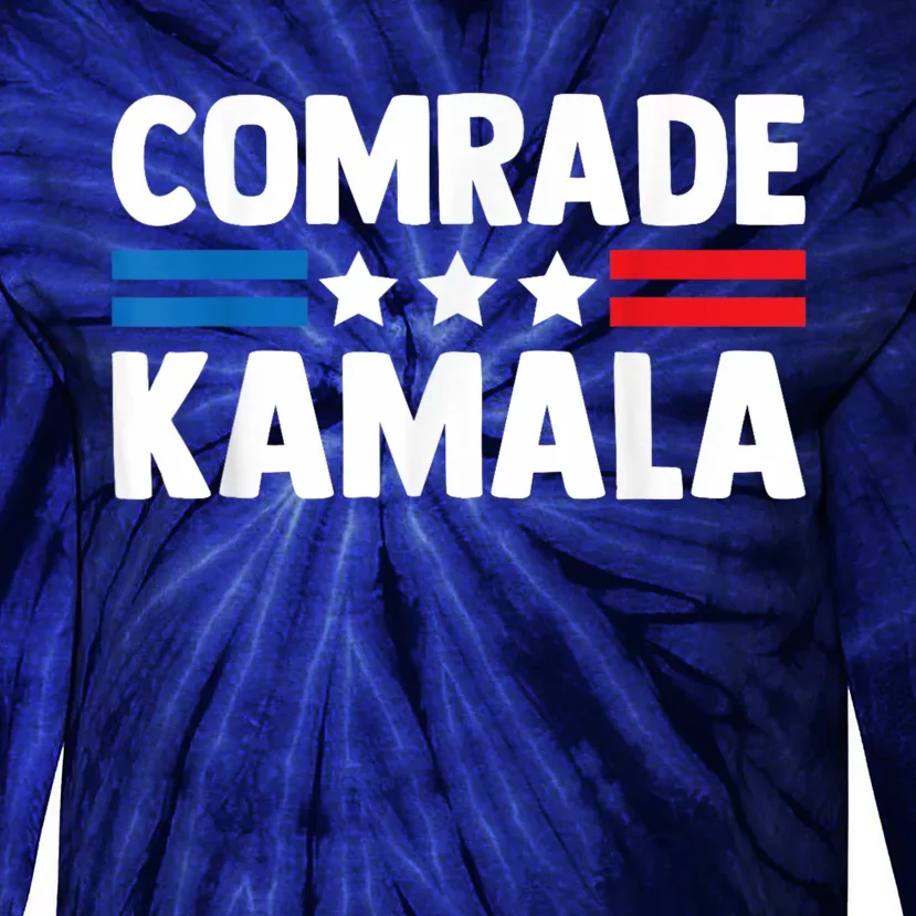 Comrade Kamala Anti Kamala Harris Tie-Dye Long Sleeve Shirt