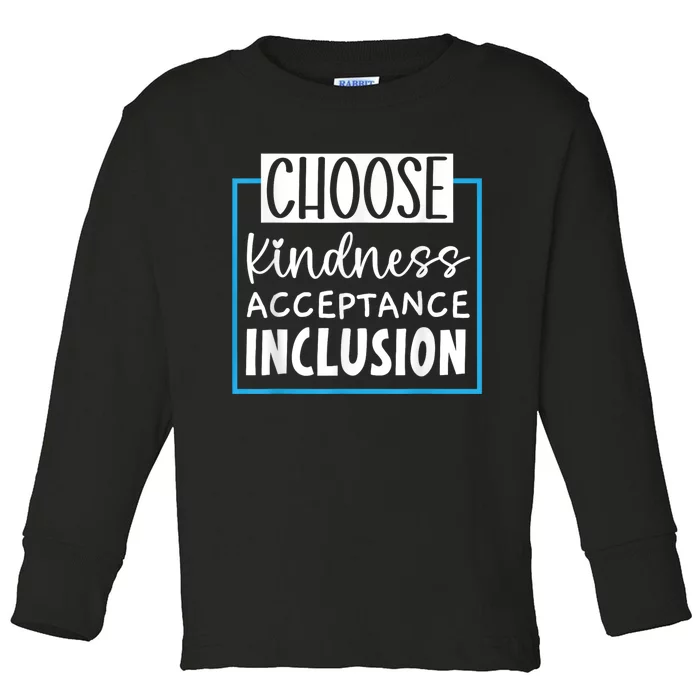 Choose Kindness Acceptance Inclusion Orange Day Toddler Long Sleeve Shirt