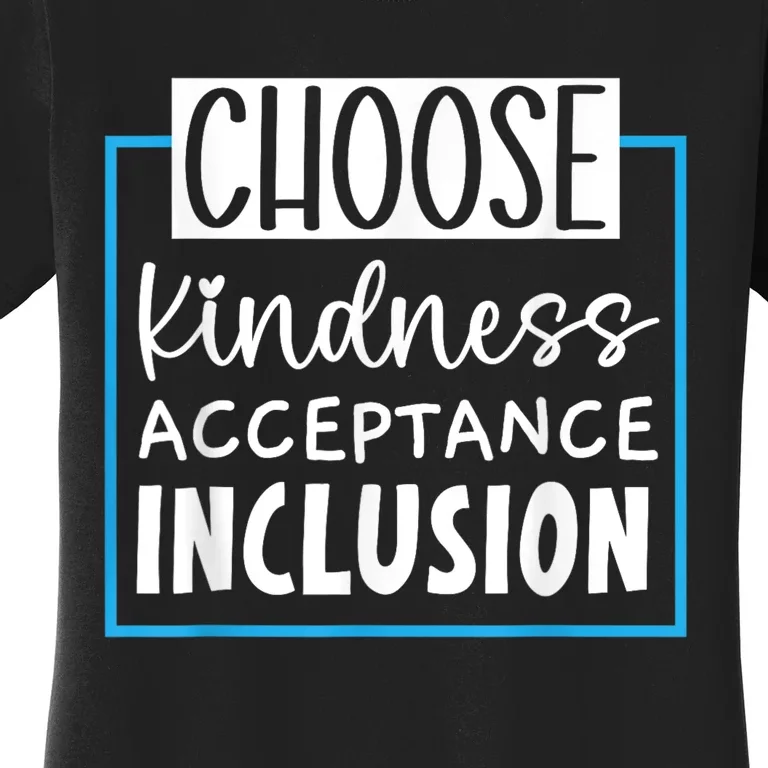 Choose Kindness Acceptance Inclusion Orange Day Women's T-Shirt