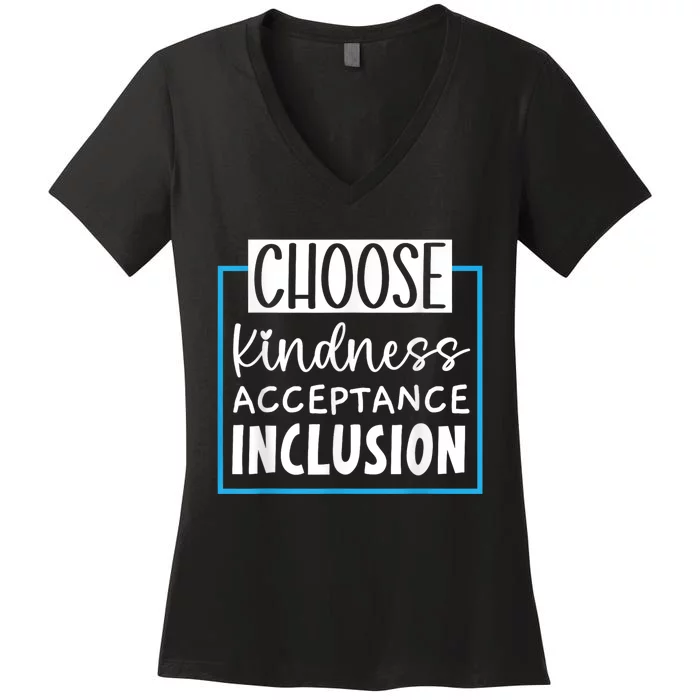 Choose Kindness Acceptance Inclusion Orange Day Women's V-Neck T-Shirt