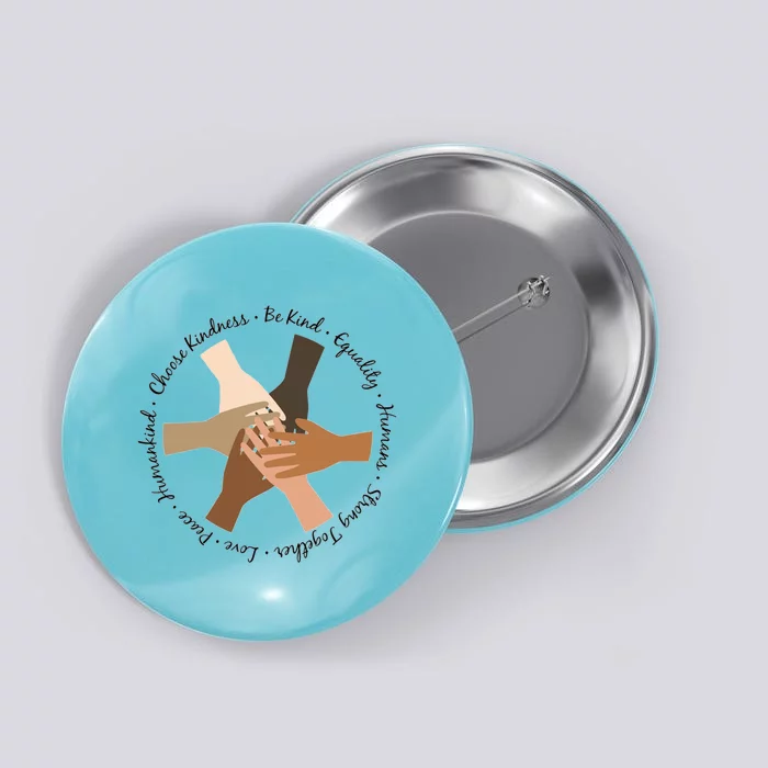 Choose Kindness Be Kind Equality Hu Strong Hand Funny Gift Button