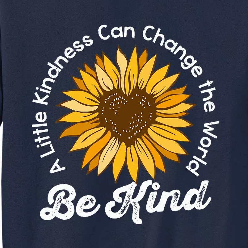 Choose Kindness Be Kind Unity Day Bully Prevention Month Tall Sweatshirt