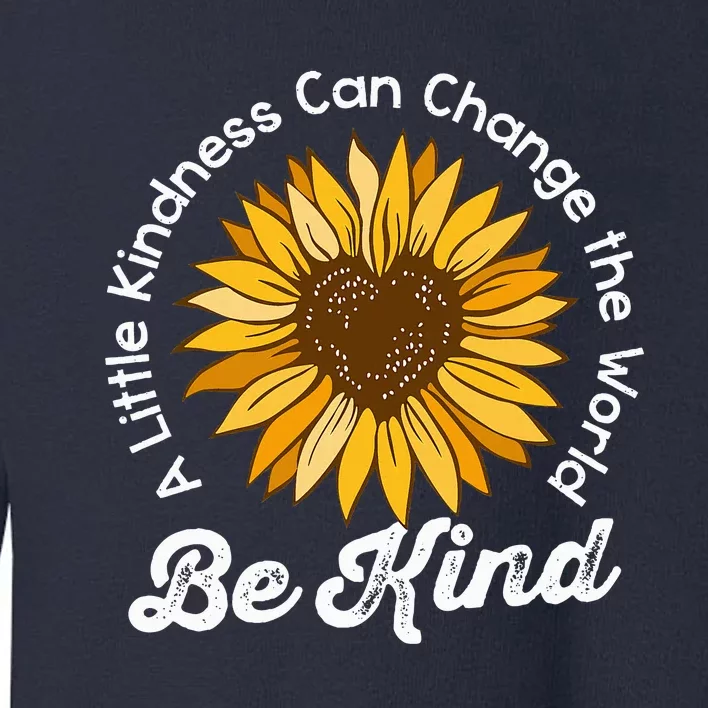 Choose Kindness Be Kind Unity Day Bully Prevention Month Toddler Sweatshirt