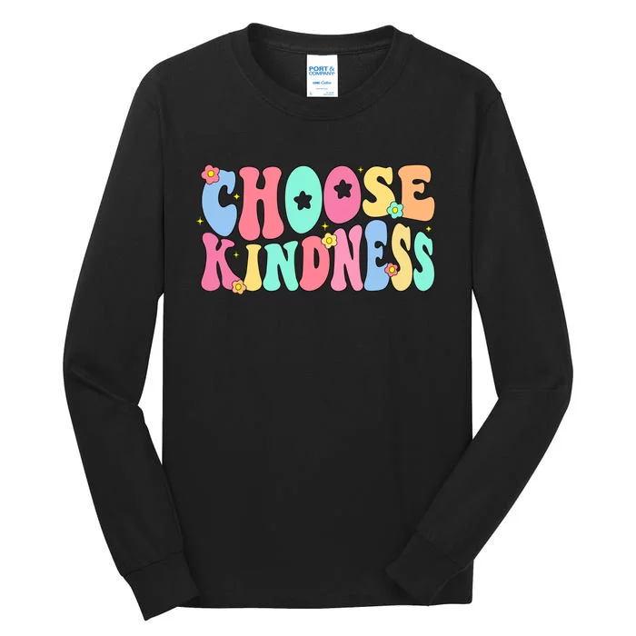 Choose Kindness Be Kind Inspirational Teacher Tall Long Sleeve T-Shirt