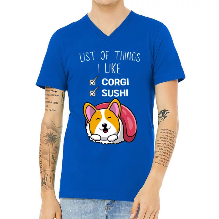 Cute Kawaii Corgi List Of Things I Like Sushi Lover Gift V-Neck T-Shirt