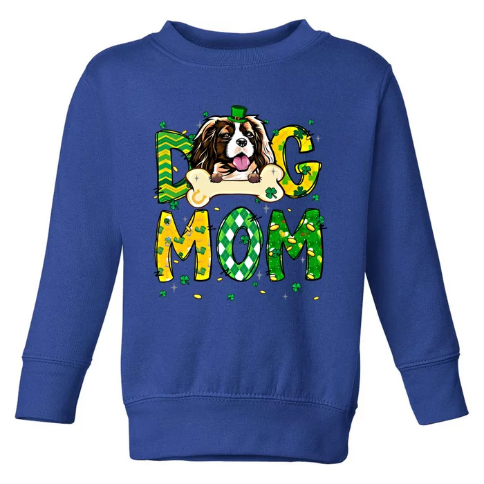 Cavalier King Charles Spaniel Mom Dog Mom St Patrick's Day Gift Toddler Sweatshirt