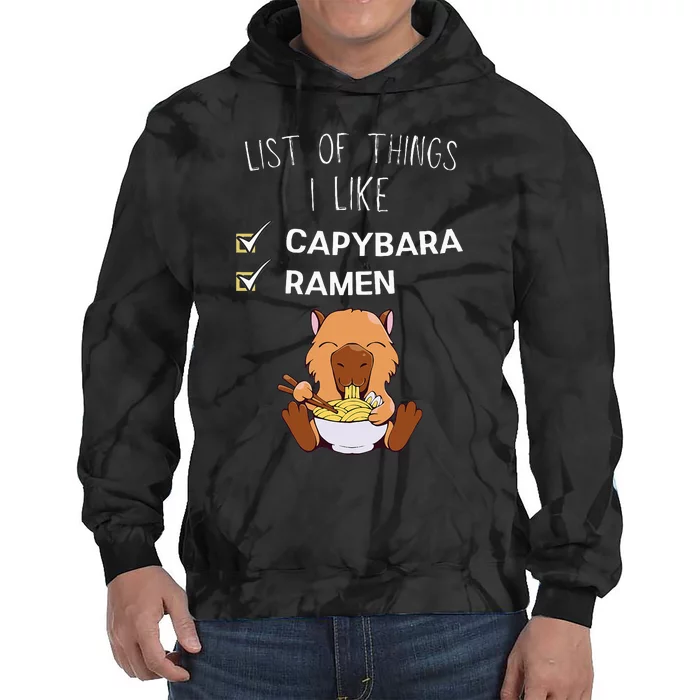 Cute Kawaii Capybara List Of Things I Like Ramen Lover Tie Dye Hoodie