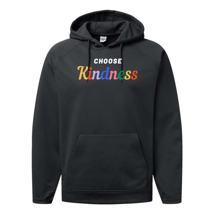 Choose Kindness Colorful Positive Quote Performance Fleece Hoodie