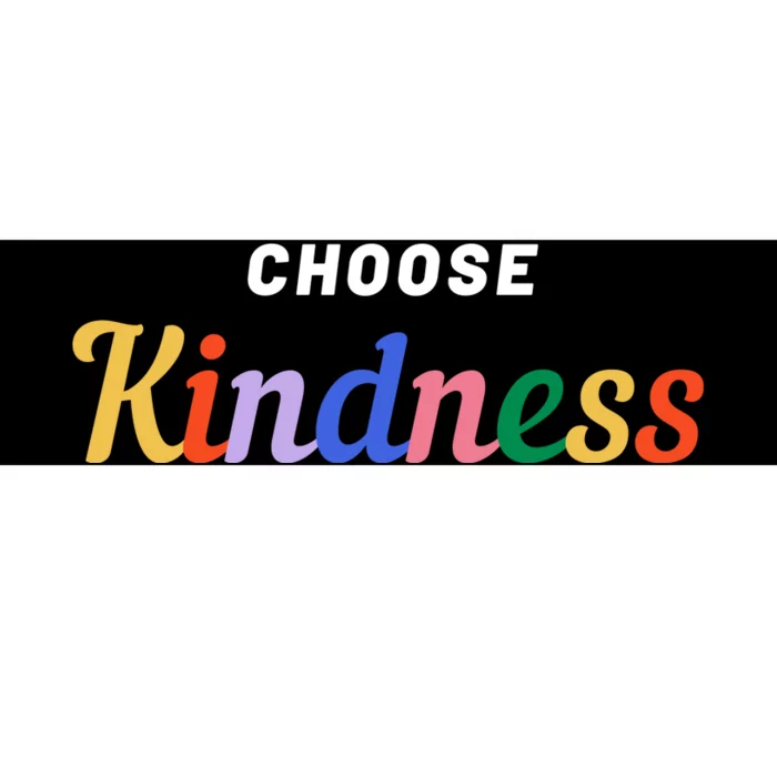 Choose Kindness Colorful Positive Quote Bumper Sticker