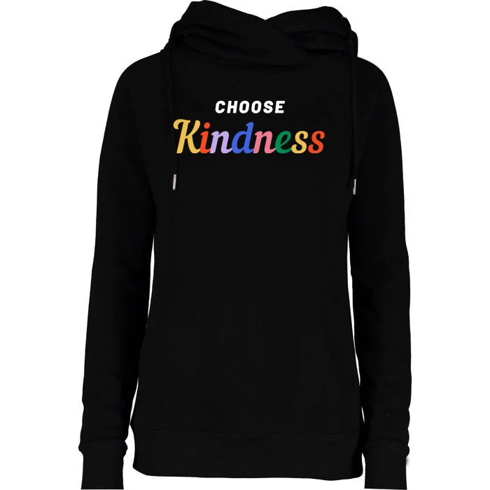 Choose Kindness Colorful Positive Quote Womens Funnel Neck Pullover Hood