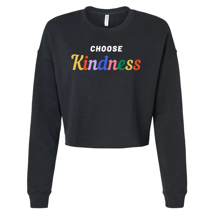 Choose Kindness Colorful Positive Quote Cropped Pullover Crew