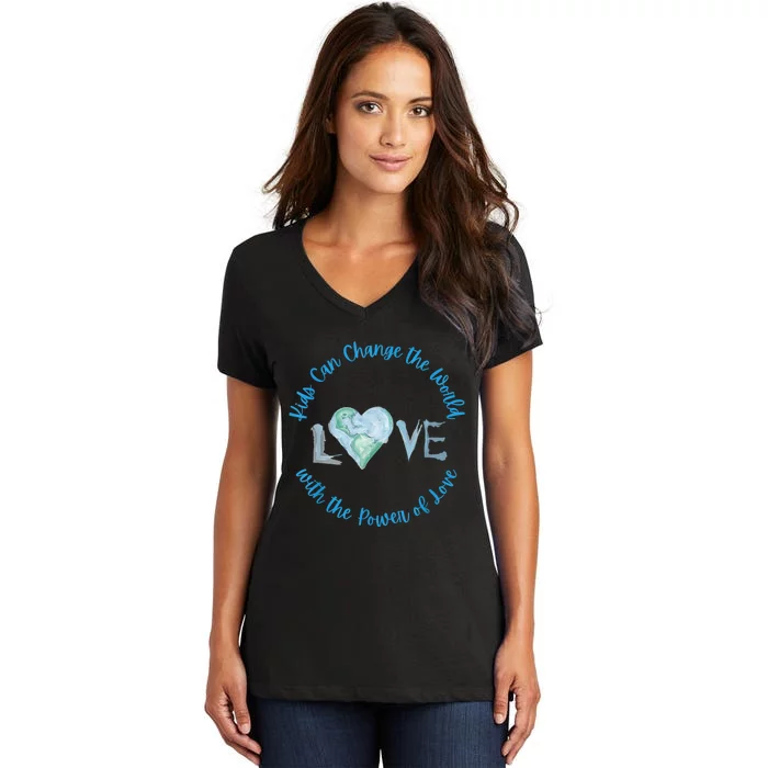 Cute Kids Can Change The World With Love Uplifting Message Women's V-Neck T-Shirt