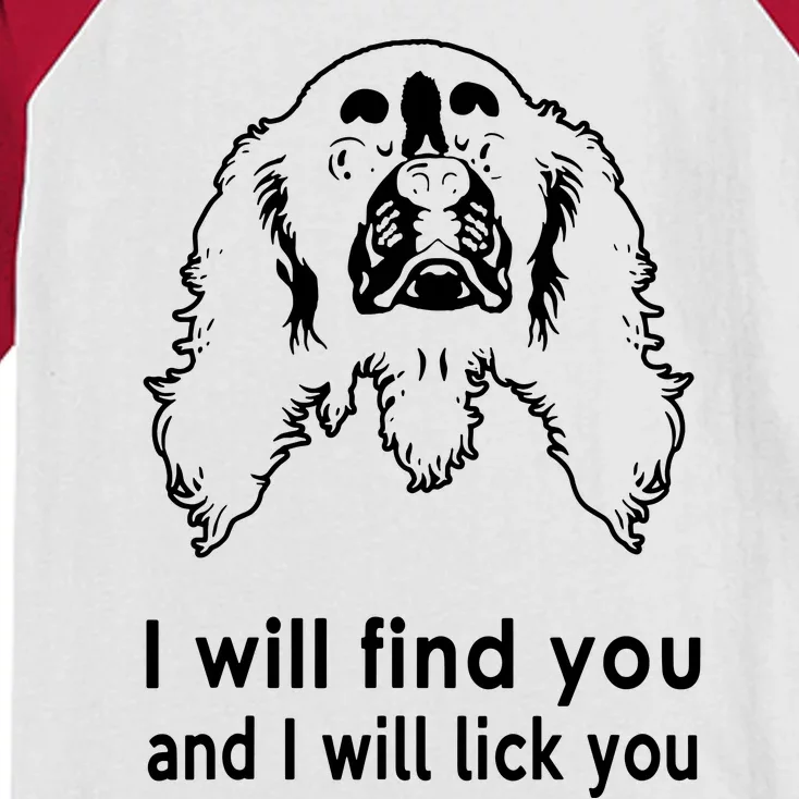 Cavalier King Charles Spaniel I Will Find You And I Will Lick You Kids Colorblock Raglan Jersey