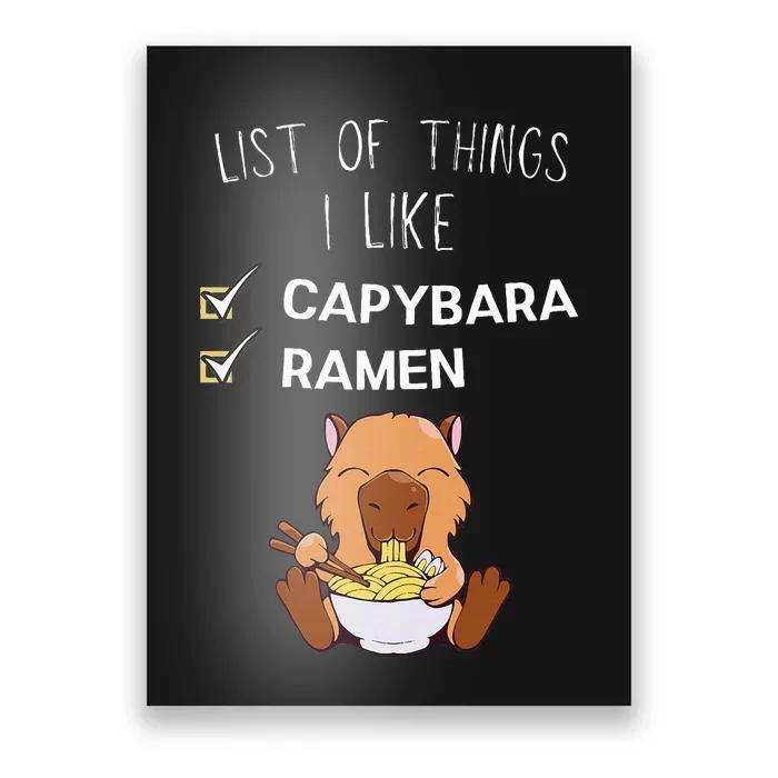 Cute Kawaii Capybara List Of Things I Like Ramen Lover Poster