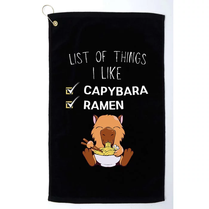 Cute Kawaii Capybara List Of Things I Like Ramen Lover Platinum Collection Golf Towel