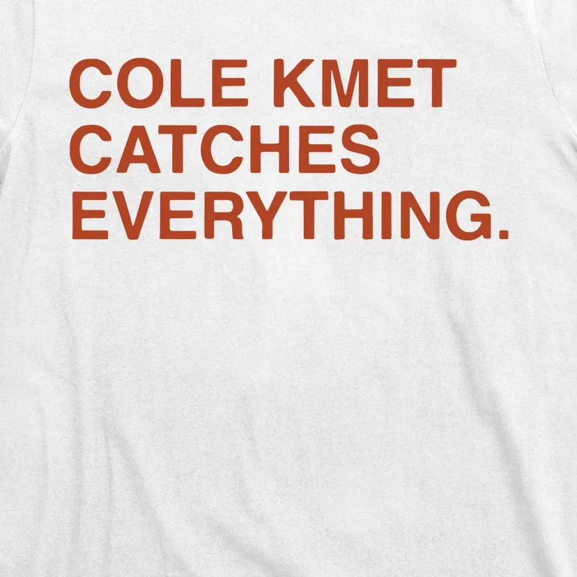 Cole Kmet Catches Everything T-Shirt