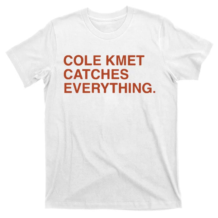 Cole Kmet Catches Everything T-Shirt