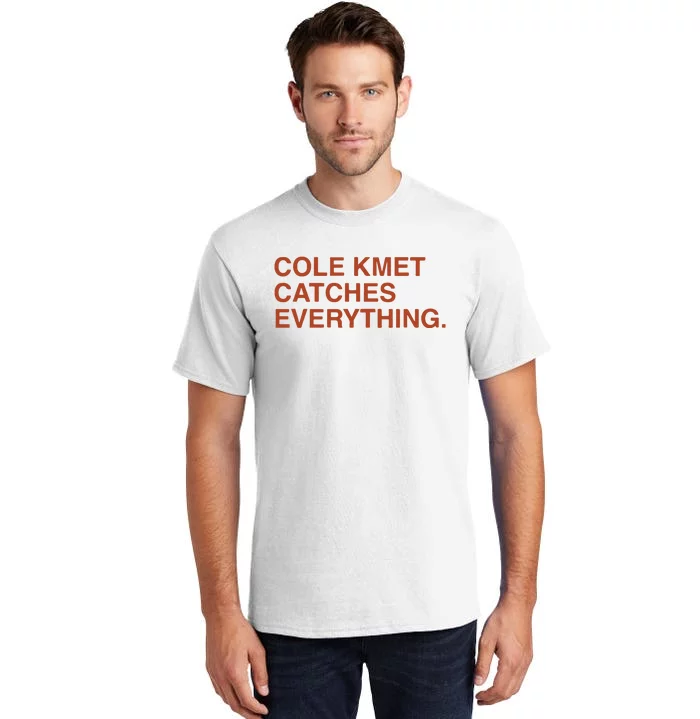 Cole Kmet Catches Everything Tall T-Shirt