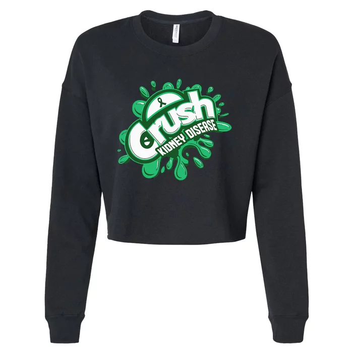 Crush Kidney Disease Grafiti Kidney Disease Awareness Cropped Pullover Crew