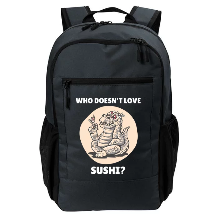 Cute Kawaii Dinosaur Who Doesnt Love Sushi? Dinosaur Lover Gift Daily Commute Backpack