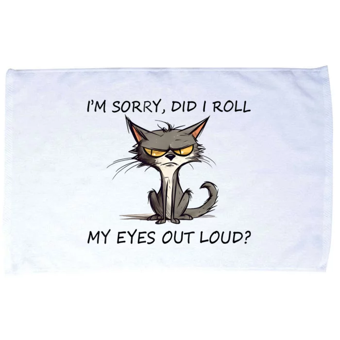 Cat Kitten Did I Roll My Eyes Out Loud Funny Sarcastic Front & Back Microfiber Hand Towel