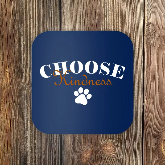 Choose Kindness Dog Paw Print Coaster