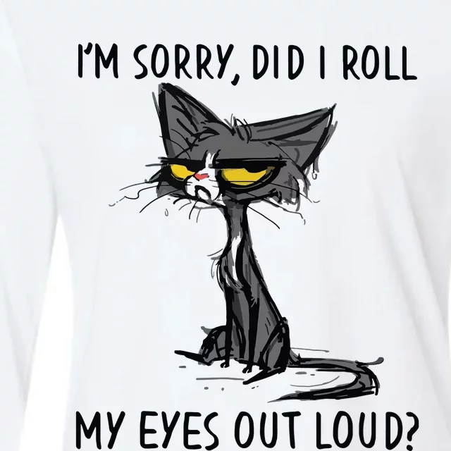 Cat Kitten Did I Roll My Eyes Out Loud Funny Sarcastic Womens Cotton Relaxed Long Sleeve T-Shirt