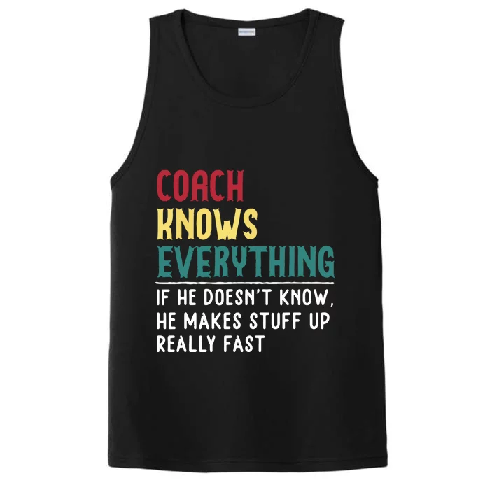 Coach Know Everything Funny Fathers Day Gift For Coach Dad Performance Tank