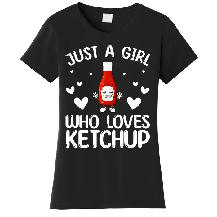 Cool Ketchup For Girls Kids Women Tomato Catsup Sauce Foodie Women's T-Shirt