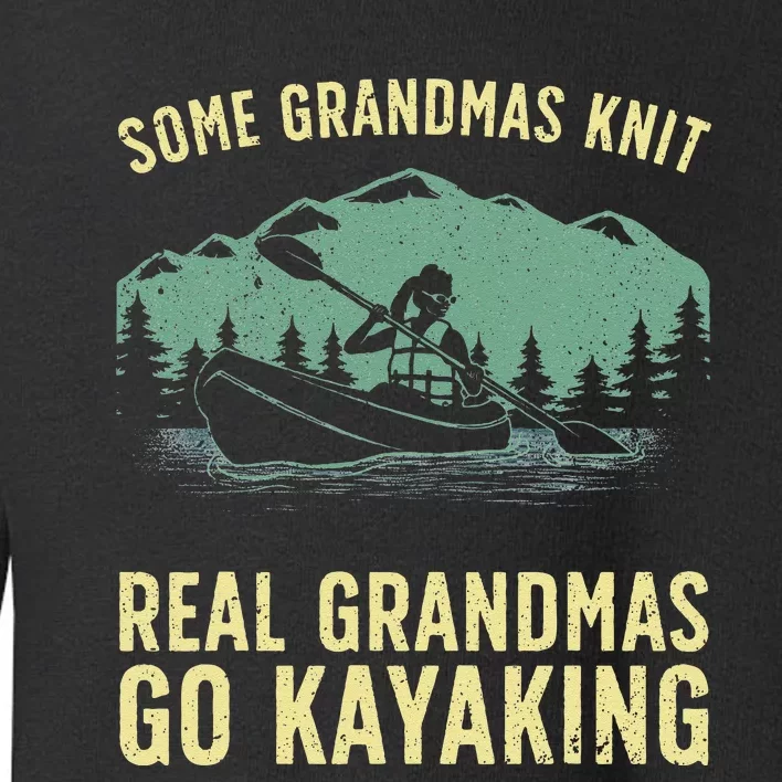 Cool Kayaking For Grandma Mom Kayaker Boating Kayak Boating Toddler Sweatshirt