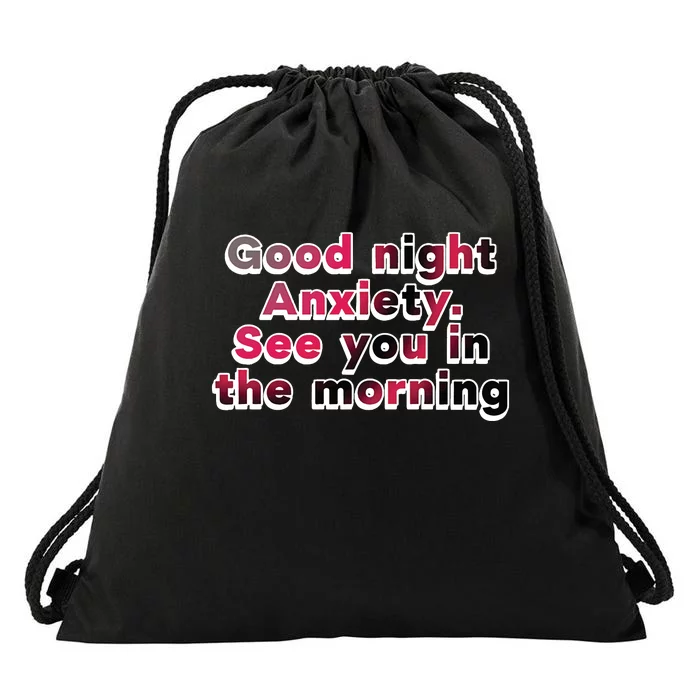 Cherry Kitten Good Night Anxiety See You In The Morningt Drawstring Bag