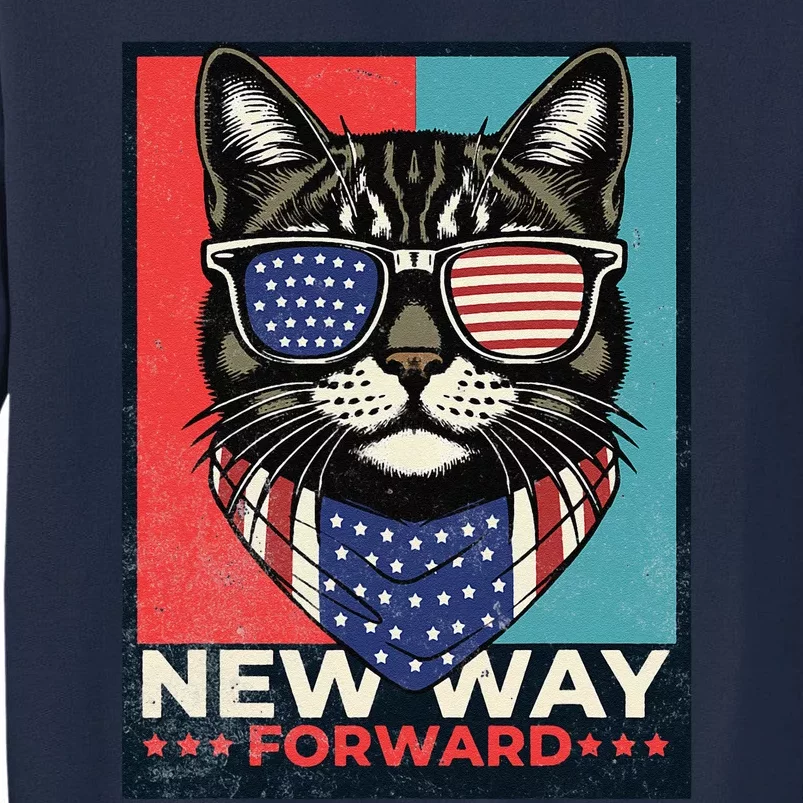 Cat Kamala Harris New Way Forward American Election 2024 Tall Sweatshirt