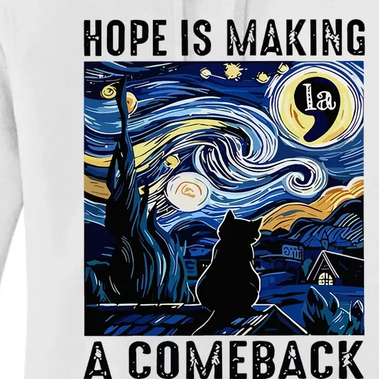 Cat Kamala Harris Hope Is Making A Comeback Starry Night Women's Pullover Hoodie