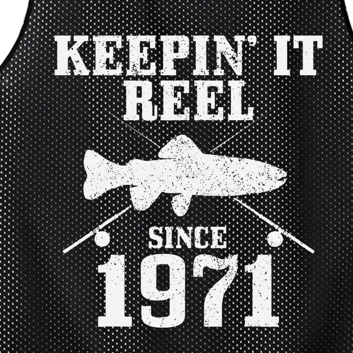 Cute Keepin It Reel Since 1971 Funny 50th Birthday Gift Fishing Gift Mesh Reversible Basketball Jersey Tank