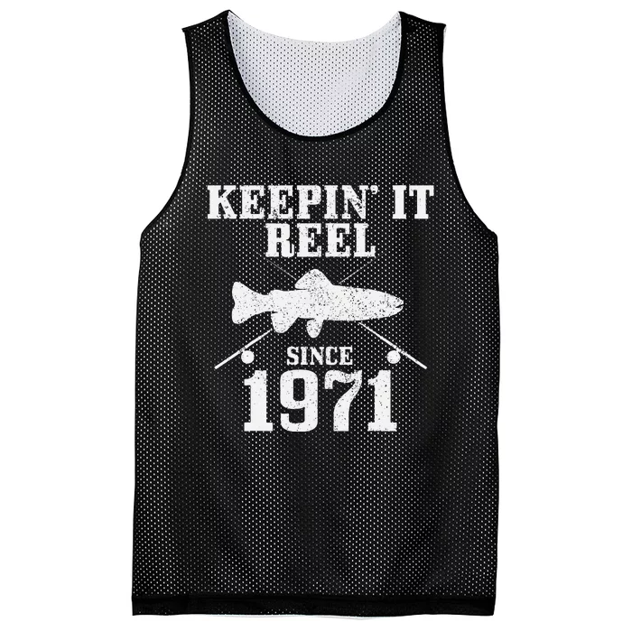 Cute Keepin It Reel Since 1971 Funny 50th Birthday Gift Fishing Gift Mesh Reversible Basketball Jersey Tank