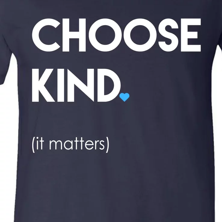 Choose Kind It Matters V-Neck T-Shirt