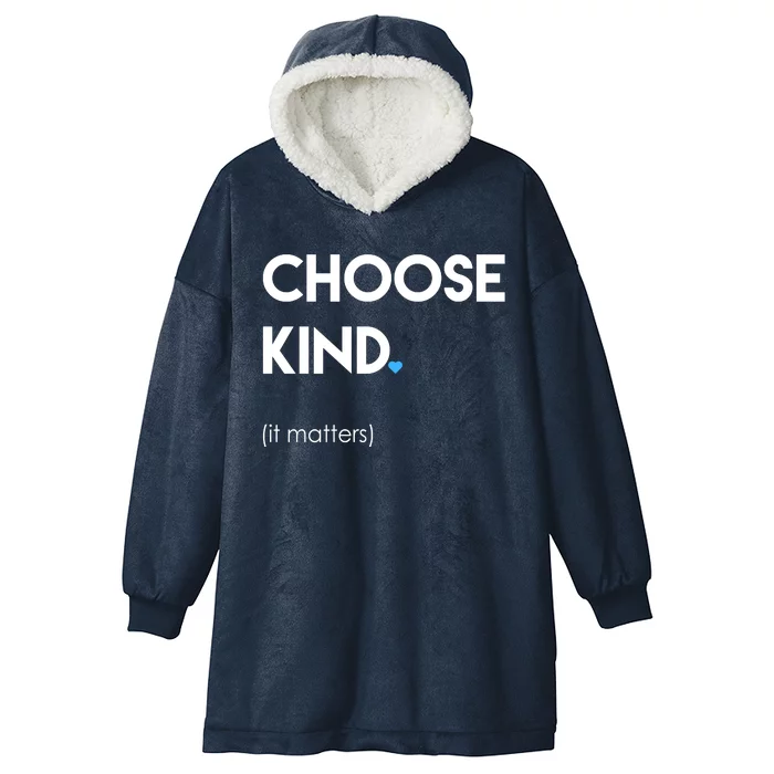 Choose Kind It Matters Hooded Wearable Blanket